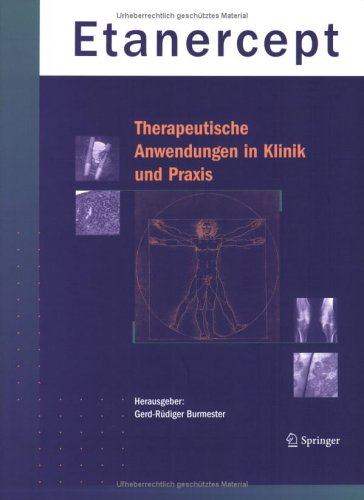 Etanercept Therapeutische Anwendung In Klinik Und Praxis 1st Edition Gerdrüdiger Burmester