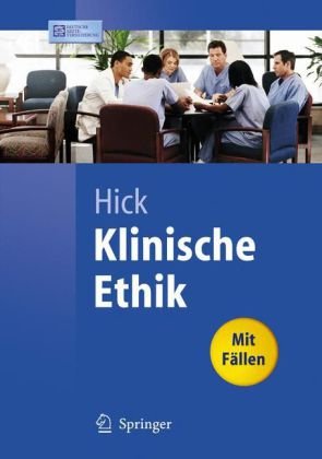Klinische Ethik Mit Fllen Springerlehrbuch 1st Edition Christian Hick