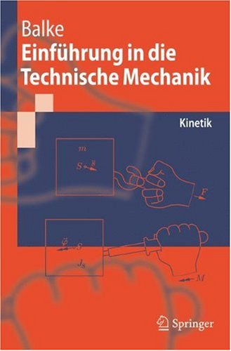 Einfhrung In Die Technische Mechanik Kinetik 1st Edition Herbert Balke