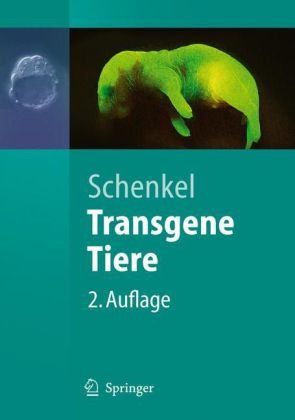 Transgene Tiere 2 überarb U Aktualis A Johannes Schenkel