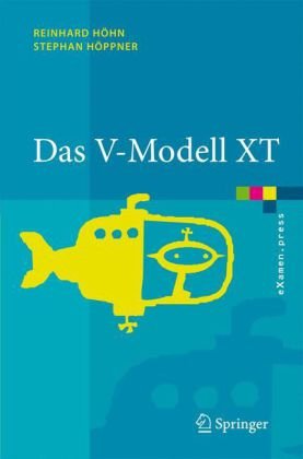 Das Vmodell Xt Grundlagen Methodik Und Anwendungen 1st Edition Reinhard Hhn