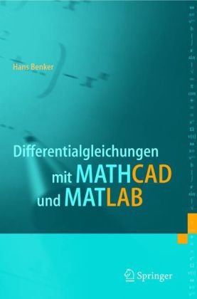 Differentialgleichungen Mit Mathcad Und Matlab 1st Edition Hans Benker