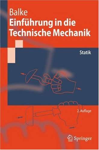 Einfhrung In Die Technische Mechanik Statik 2 A Herbert Balke