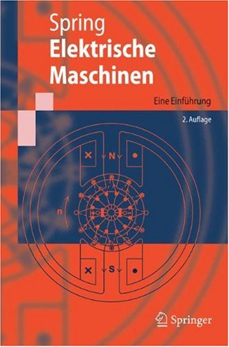 Elektrische Maschinen Eine Einführung Eine Einfuhrung Springerlehrbuch 2 Durchges Aufl Eckhard Spring