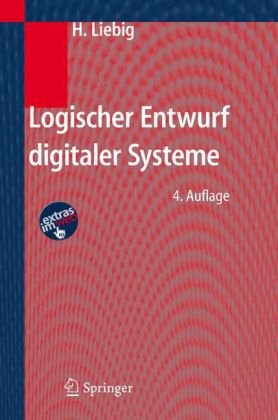 Logischer Entwurf Digitaler Systeme 4 Bearb U Erw Aufl Hans Liebig