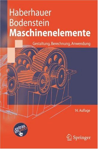 Maschinenelemente Gestaltung Berechnung Anwendung 14 A Horst Haberhauer
