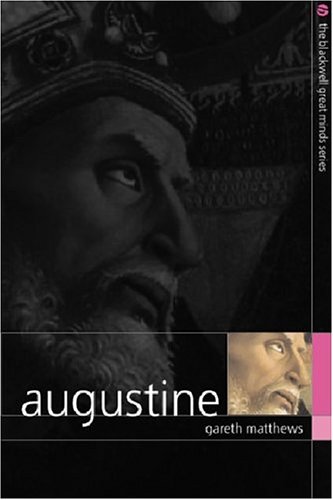Augustine Blackwell Great Minds Gareth B Matthews