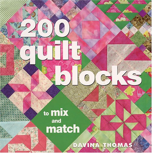 200 Quilt Blocks To Mix And Match New Title Davina Thomas