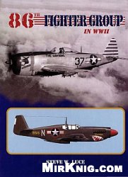 86th Fighter Group In Wwii Steve W Luce