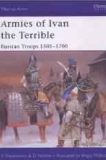 Armies Of Ivan The Terrible V Shpakovsky D Nicolle