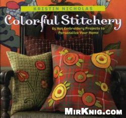 Colorful Stitchery Kristin Nicholas