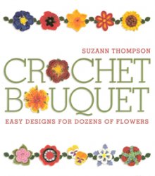 Crochet Bouquet Suzann Thompson