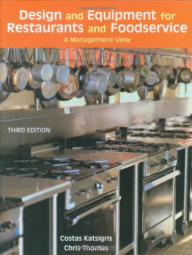 Design And Equipment For Restaurants And Foodservice 3rd Edition Costas Katsigris