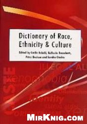 Dictionary Of Race Ethnicity And Culture Edited By Guido Bolaf
