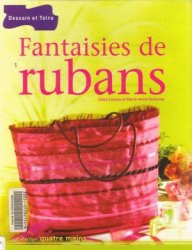 Fantaisies De Rubans Irne Lassus Et Marieanne Voituriez