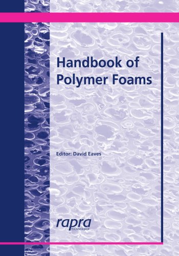 Handbook Of Polymer Foams Eaves David