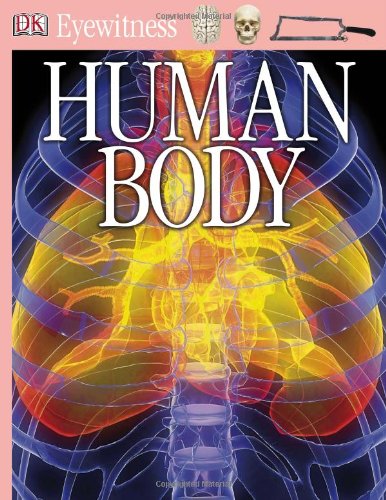Human Body Dk Eyewitness Harcomps Richard Walker
