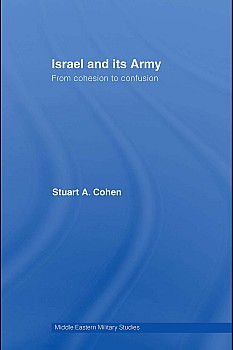 Israel And Its Army From Cohesion To Confusion