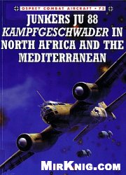 Junkers Ju 88 Kampfgeschwader In North Africa And The Mediterranean John Weal