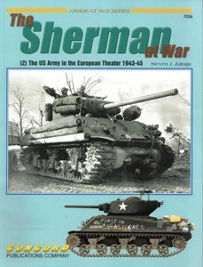M4 Sherman At War 2 The Us Army In The European Theatre 194345 Steven J Zaloga