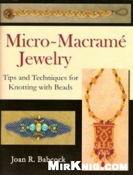 Micromacrame Jewelry Tips And Techniques For Knotting With Beads Joan R Babcock