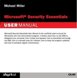 Microsoft Security Essentials User Manual Michael Miller