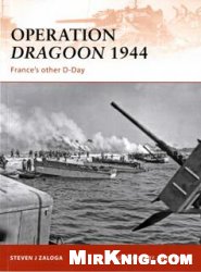 Operation Dragoon 1944 Frances Other Dday Steven J Zaloga