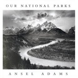 Our National Parks Ansel Adams