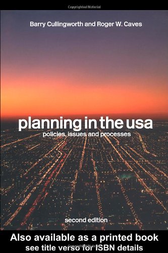 Planning In The Usa Policies Issues And Processes 2nd Edition J Barry Cullingworth