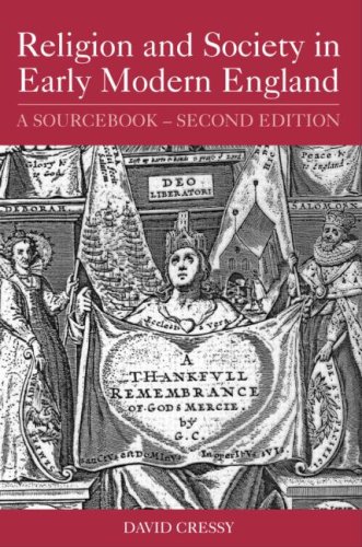 Religion And Society In Early Modern England A Sourcebook 2nd Edition David Cressy
