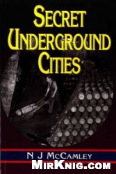 Secret Underground Cities Nick Mccamley