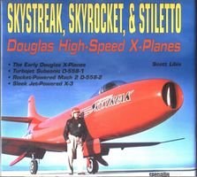 Skystreak Skyrocket Stiletto Douglas Highspeed Xplanes Scott Libis