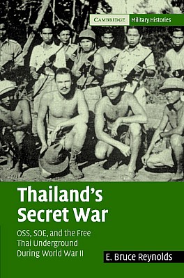 Thailands Secret War The Free Thai Oss And Soe During