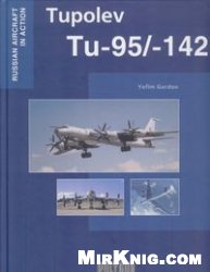 Tupolev Tu95142 Russian Aircraft In Action Yefim Gordon