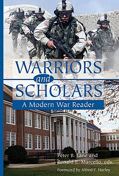 Warriors And Scholars A Modern War Reader