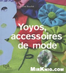 Yoyos Accessoires De Mode Catherine Rouchi