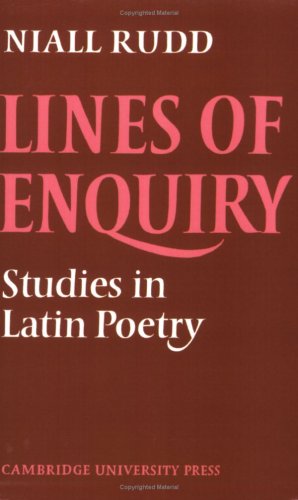 Lines Of Enquiry Studies In Latin Poetry Niall Rudd