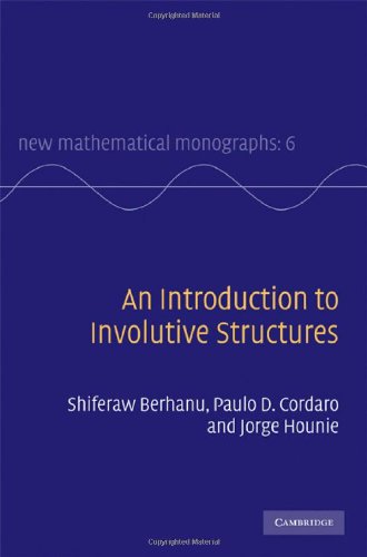 An Introduction To Involutive Structures 1st Edition Shiferaw Berhanu