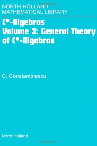 Calgebras Volume 3 General Theory Of Calgebras Corneliu Constantinescu
