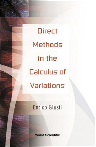 Direct Methods In The Calculus Of Variat Enrico Giusti