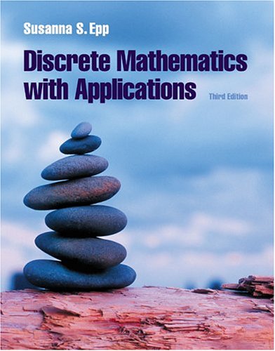 Discrete Mathematics With Applications Third Edition 3rd Edition Susanna S Epp