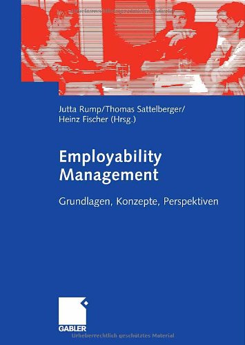 Employability Management Grundlagen Konzepte Perspektiven 1st Edition Rump J