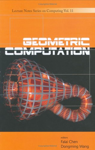 Geometric Computation Illustrated Edition Dangming Wang Falai Chen
