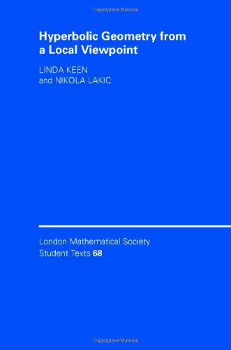 Hyperbolic Geometry From A Local Viewpoint 1st Edition Linda Keen