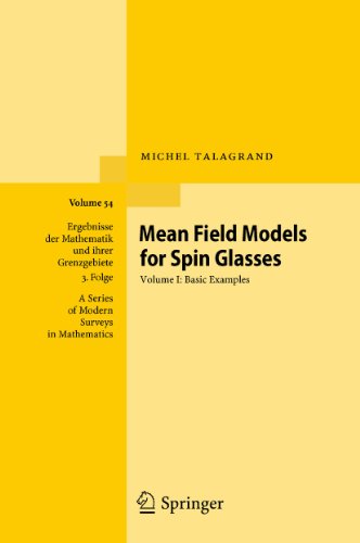 Mean Field Models For Spin Glasses Volume I Basic Examples 1st Edition Michel Talagrand Auth