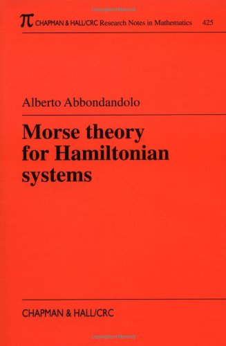 Morse Theory For Hamiltonian Systems 1st Edition Alberto Abbondandolo