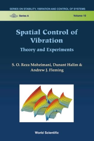 Spatial Control Of Vibration Theory And Experiments S O Reza Moheimani