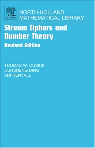 Stream Ciphers And Number Theory Rev Thomas W Cusick Cunsheng Ding