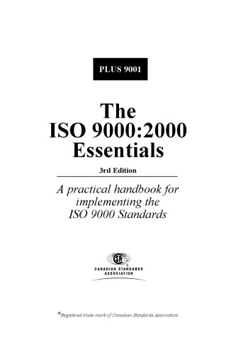 The Iso 90002000 Essentials A Practical Handbook For Implementing The Iso 9000 Standards 3rd 3rd Edition Pierre D Landry