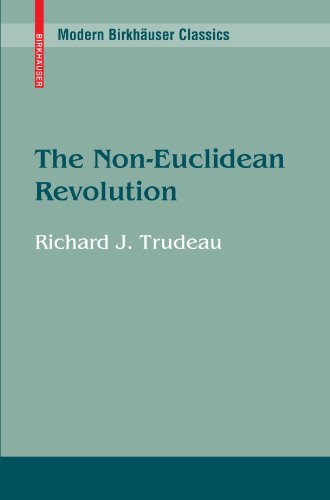 The Noneuclidean Revolution Reprint Of The 1987 Edition Richard J Trudeau